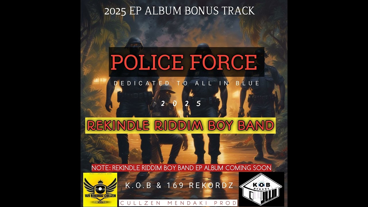 POLICE FORCE 2025 BY REKINDLE RIDDIM BOY BAND MT HAGEN