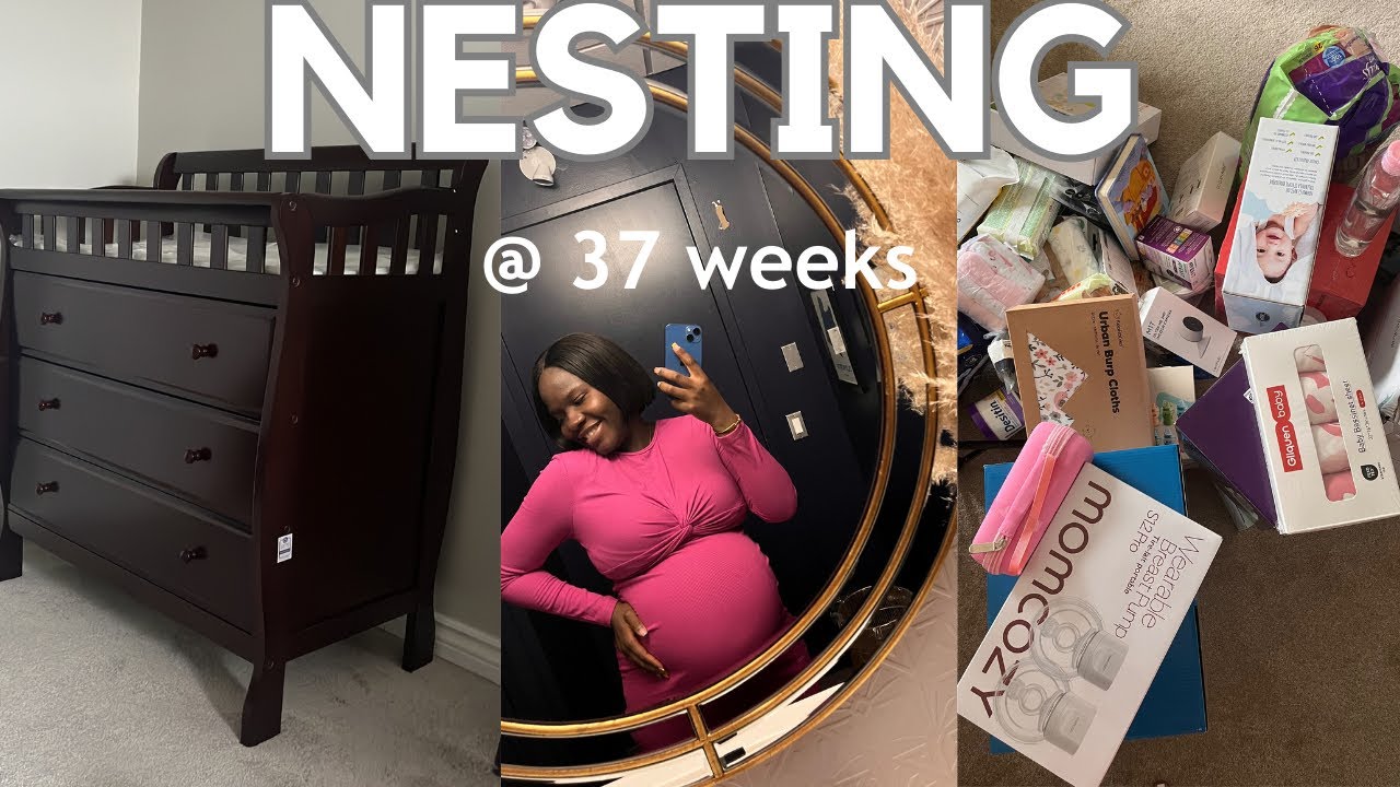 Preparing for a newborn| Nest with me at 37 weeks| Newborn must haves