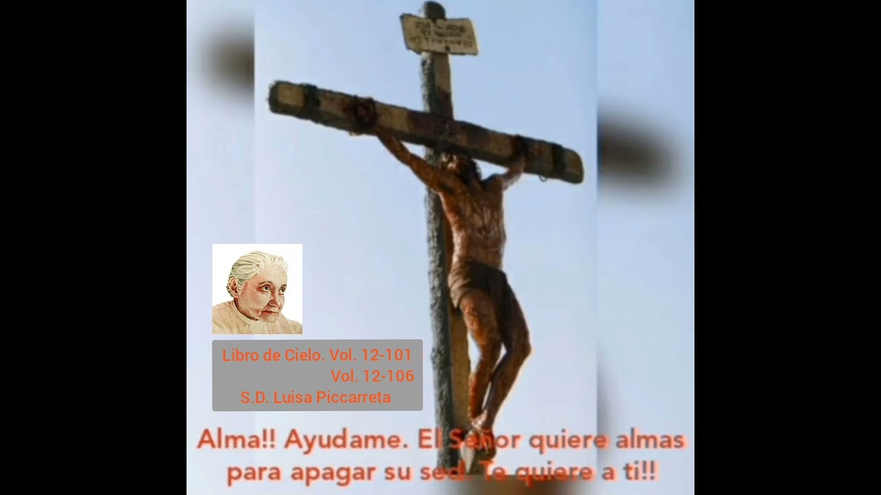 Causa y necesidad de las penas que la Divinidad dio a la Humanidad de Jesús. Libro de Cielo. Vol 12.