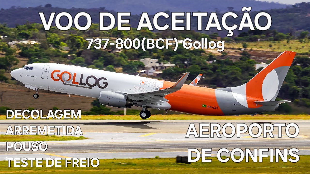Decolagem, arremetida, pouso e teste de freios - Voo de aceitação do 737-800(BCF) da Gollog (PS-GFI)