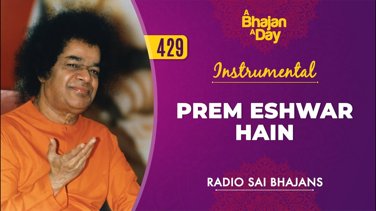 429 - Prem Eshwar Hain Instrumental | Radio Sai Bhajans