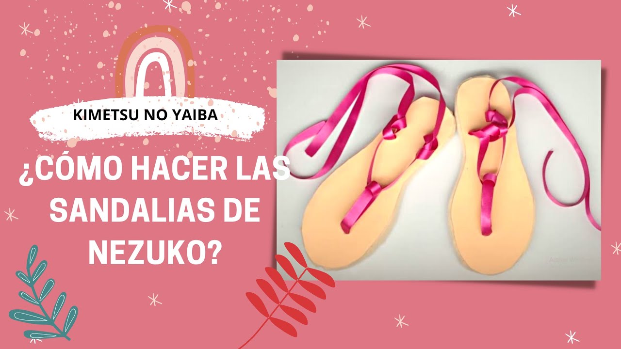 Cómo hacer las sandalias de Nezuko Demon Slayer/kimetsu No Yaiba #Nezuko #sandalias #cosplay