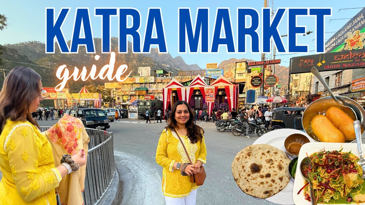 KATRA Vaishno Devi Market - Hotels, Food & Restaurants, Shopping, Darshan Details *complete guide*