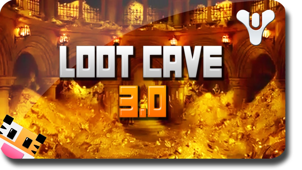 Destiny Loot Cave 3.0 - 
