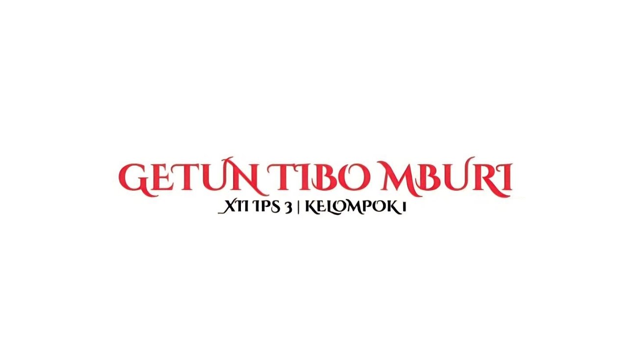 GETUN TIBO MBURI|DRAMA B JAWA XII IPS 3 SMAN 1 PAPAR