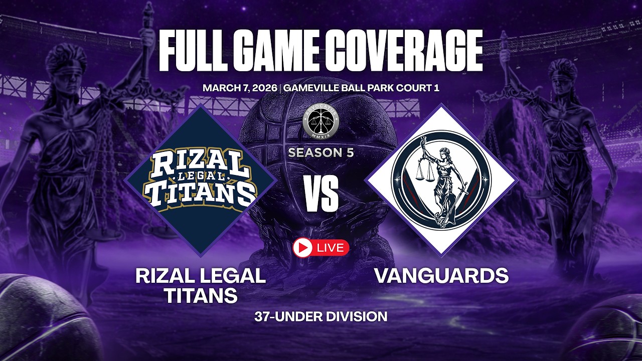 Livestream | 37-Below | Rizal Legal TItans vs Vanguards | 03.07.2026