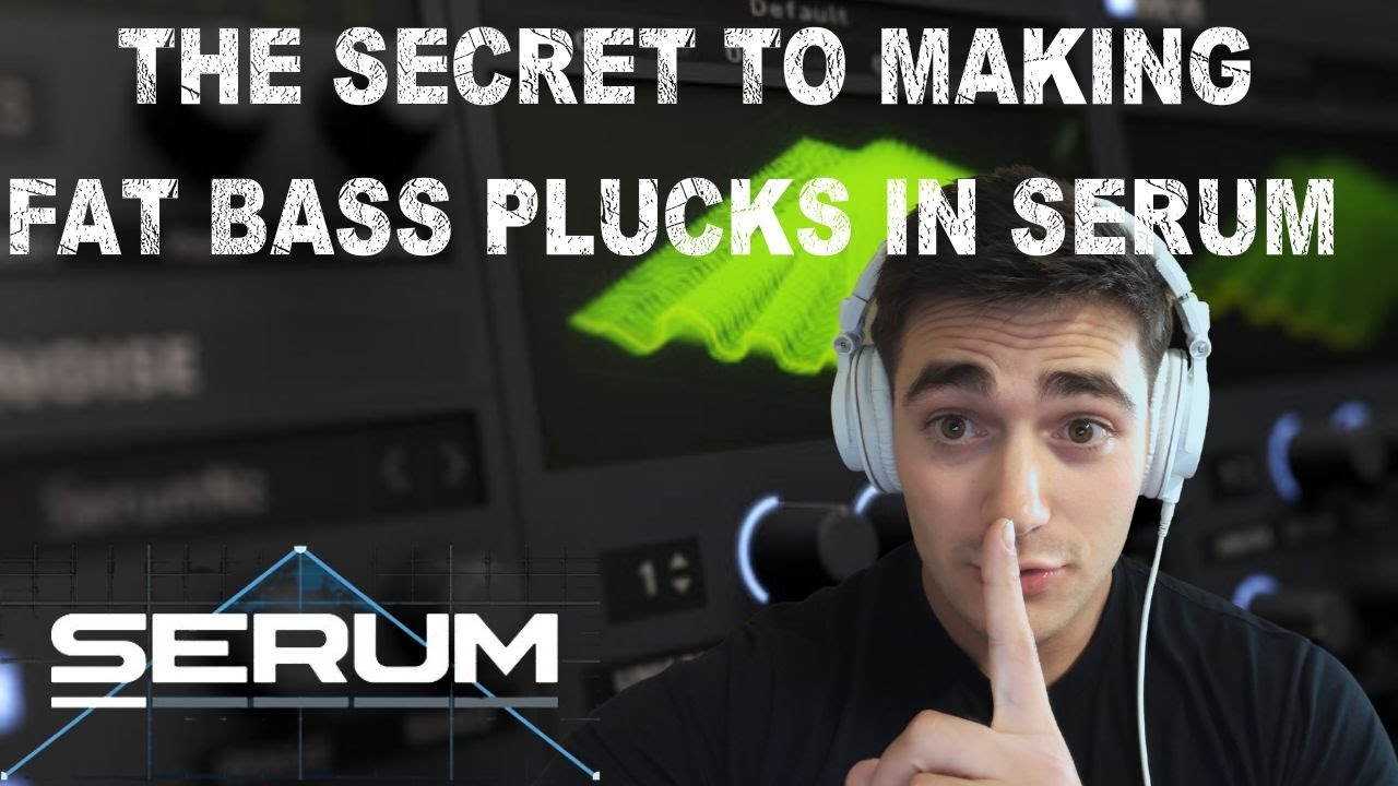 The secret to making MASSIVE Bass Plucks in SERUM (Midtempo, House, Dubstep)