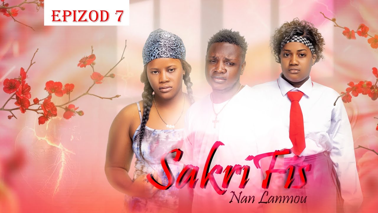 SAKRIFIS NAN LANMOU EPIZOD #7