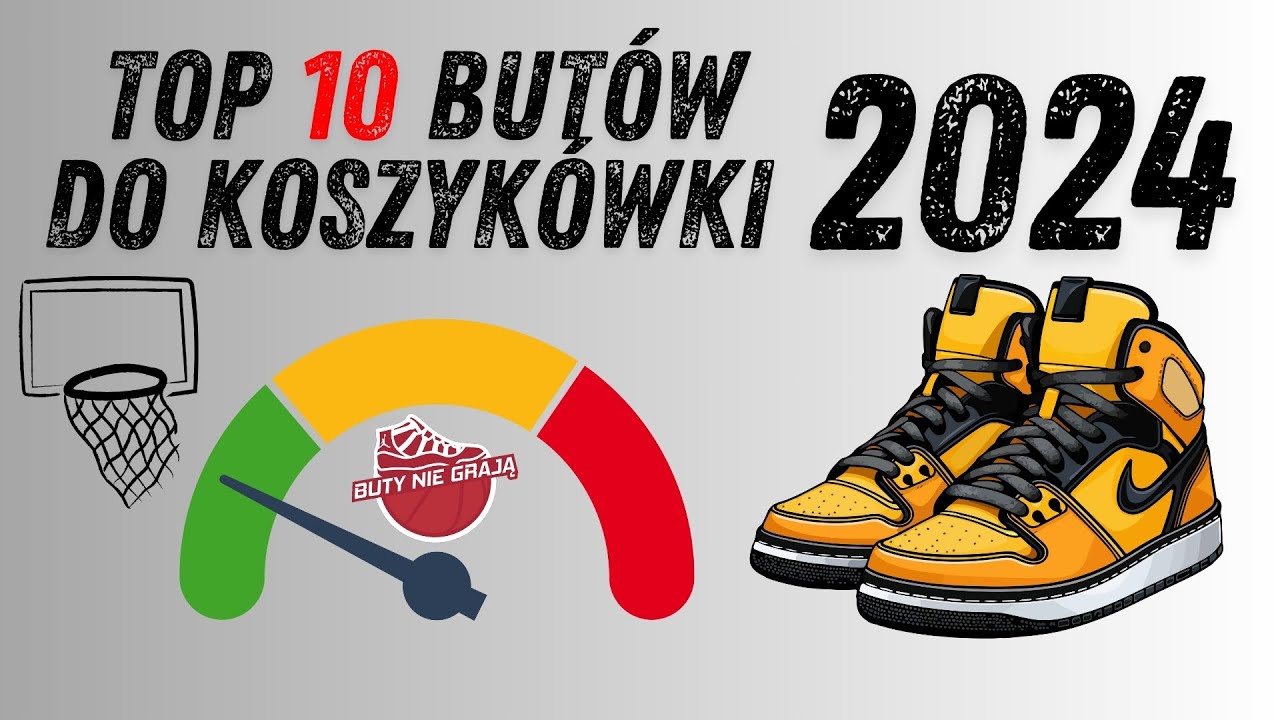 TOP 10 BUTÓW DO KOSZYKÓWKI 2024!!