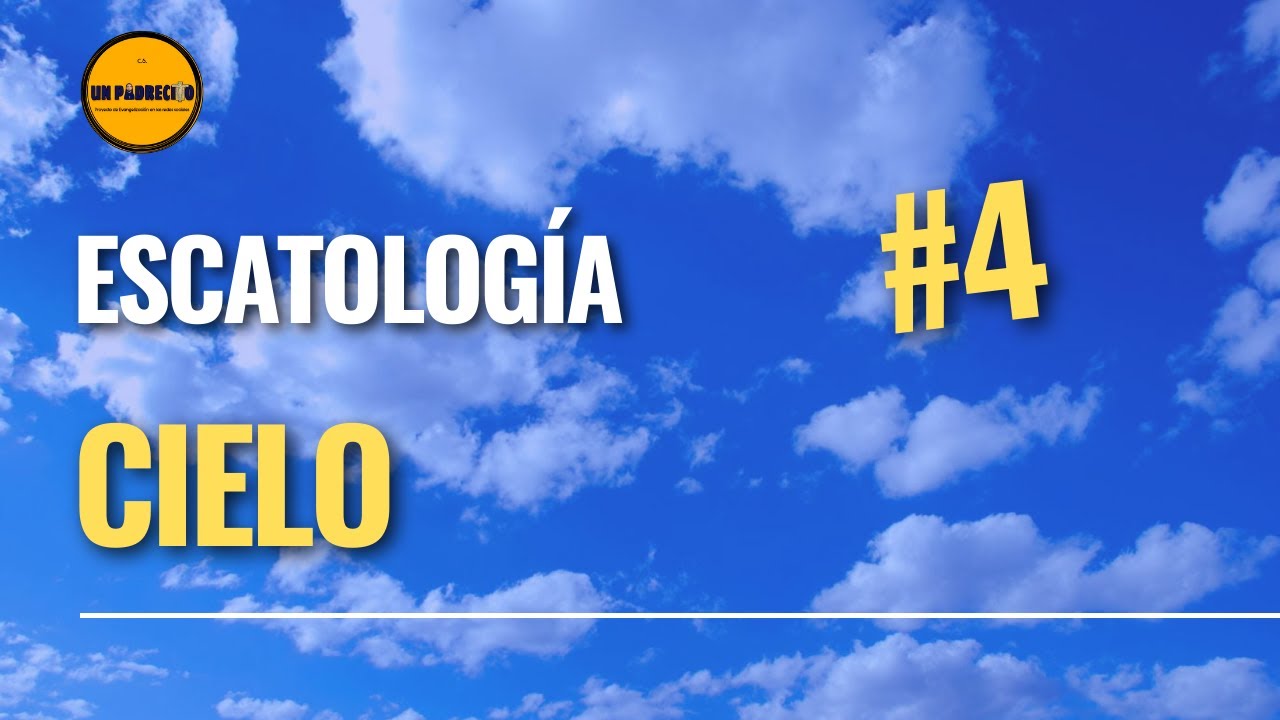 🔺Curso de Teología para Laicos👉 4 ESCATOLOGÍA: Cielo