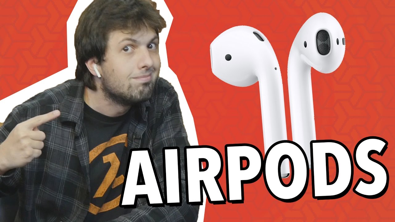 APPLE AIRPODS: VALE A PENA? (REVIEW)