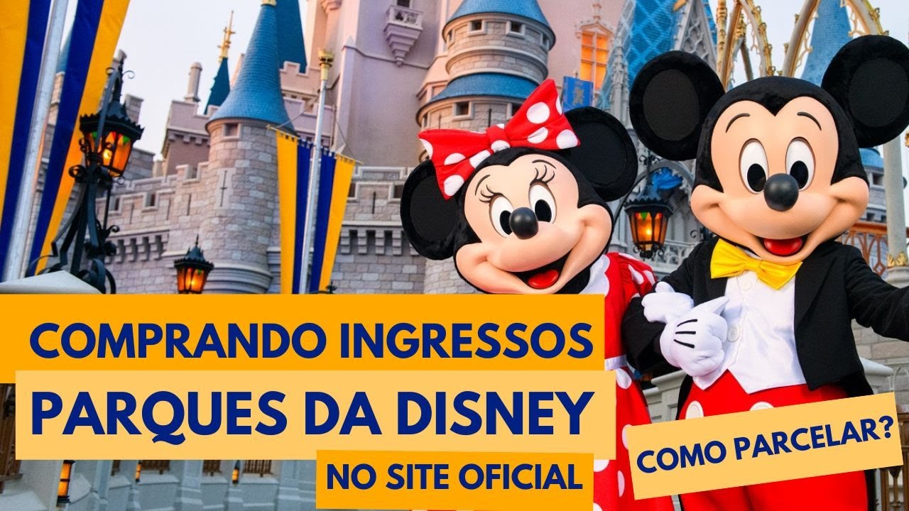 Passo-a-passo para COMPRAR INGRESSO DISNEY NO SITE OFICIAL e COMO PARCELAR OS INGRESSOS?