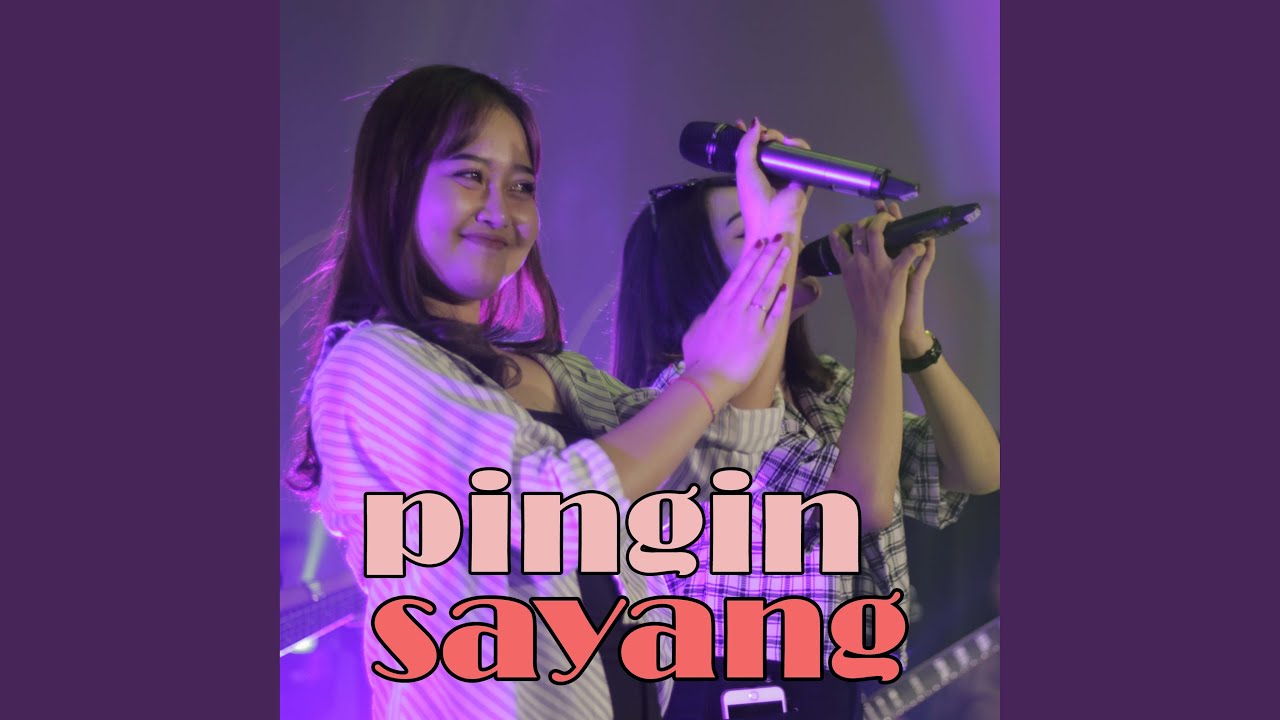pingin sayang (Live at 
