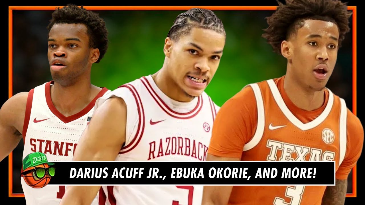 Darius Acuff Jr., Ebuka Okorie, Dailyn Swain, AND MORE! | 2026 NBA Draft Class