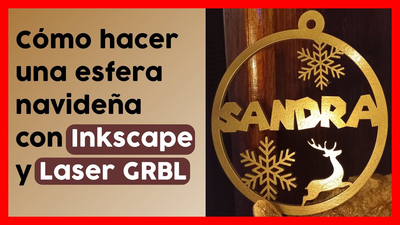 🔥💻 CÓMO hacer una esfera NAVIDEÑA con Laser GRBL e Inkscape
