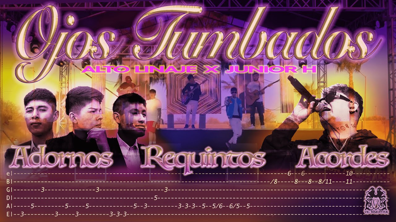 Ojos Tumbados - Alto Linaje, Junior H - TABS - Requintos/Acordes/Adornos - Tutorial