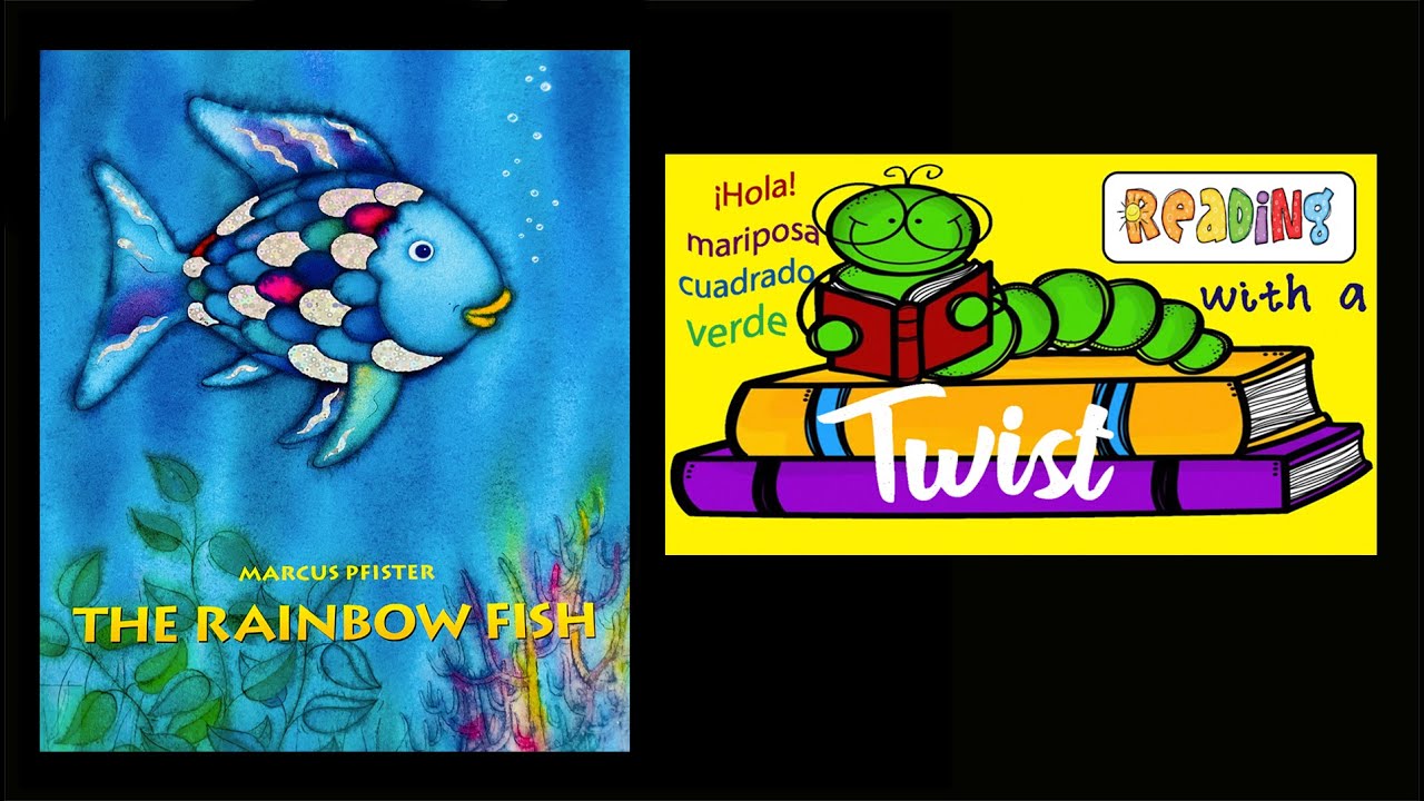 The Rainbow Fish / El pez arcoíris - Bilingual read aloud ** Reading with a Twist **