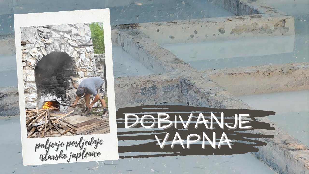 BOJE ZEMLJE Gašenje vapna - posljednja istarska japlenica