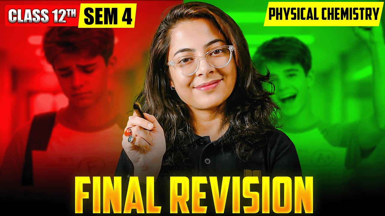 CLASS 12 SEM 4 Physical Chemistry Final Suggestion Revision | HS 2026 SEM 4 Chemistry | LETS IMPROVE