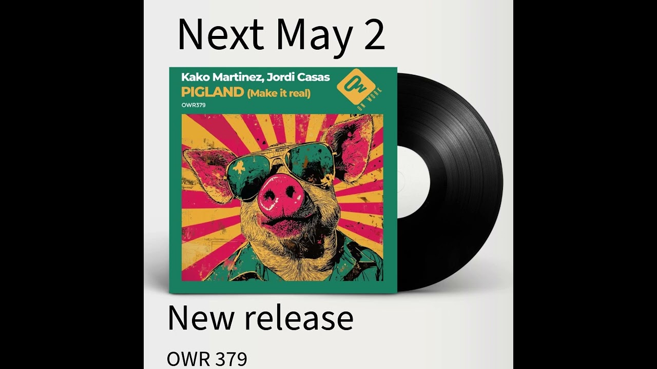 Kako Martinez, Jordi Casas - Pigland (Make it real)