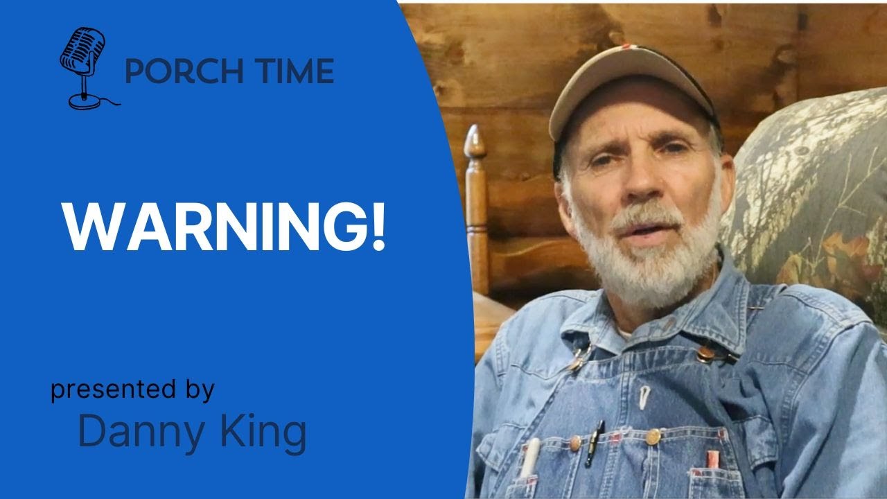 A WARNING - Porch Time 2025