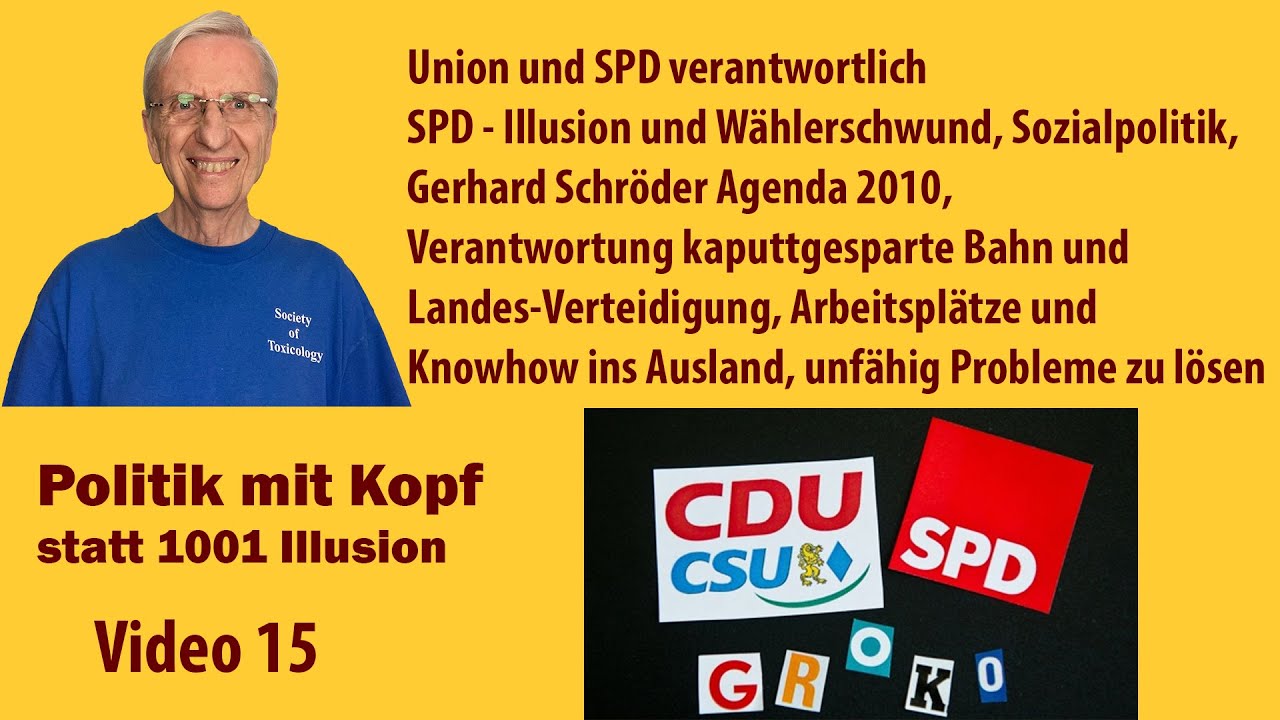 Video 15 Verantwortung der Altparteien SPD undUnion, CDU/CSU, Schröder, AfD, Kohl, Agenda 2010