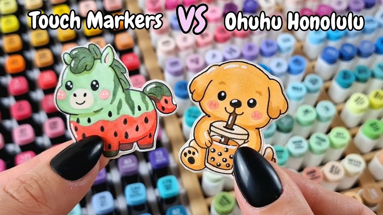 Stickers with Touch Markers VS Ohuhu Honolulu | Which is better?🤔