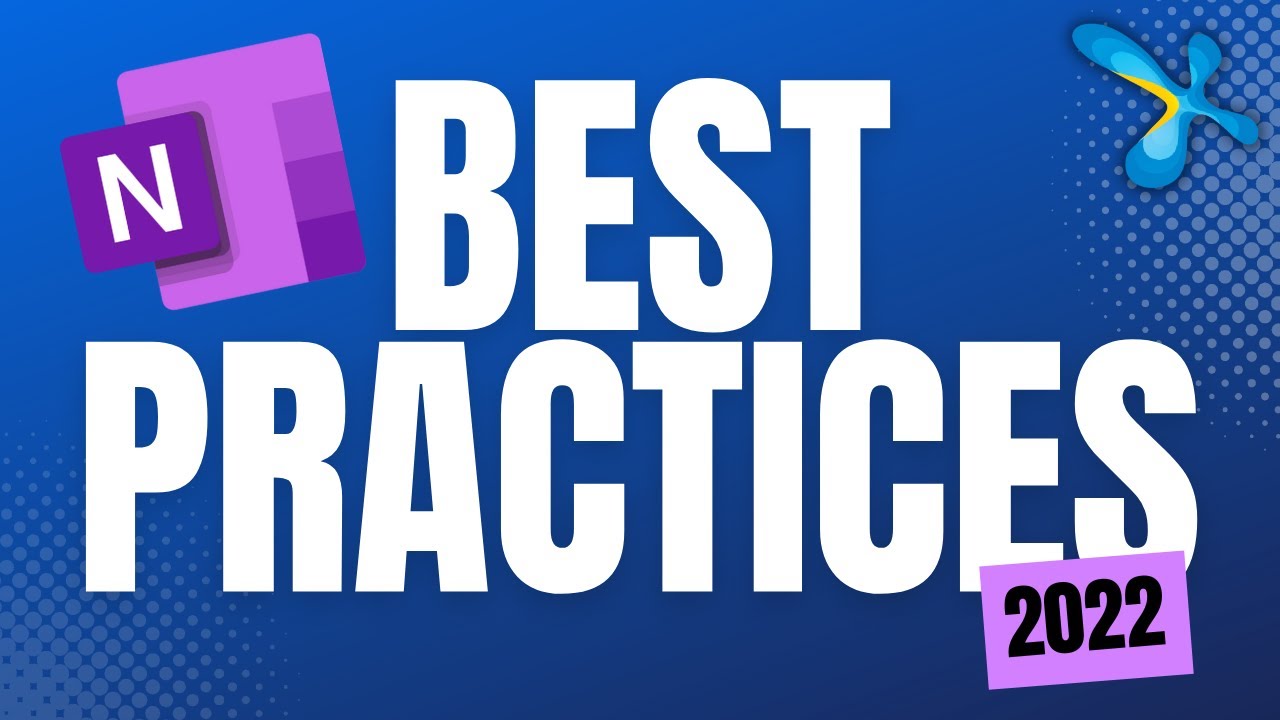 OneNote  - Best Practices | 2022