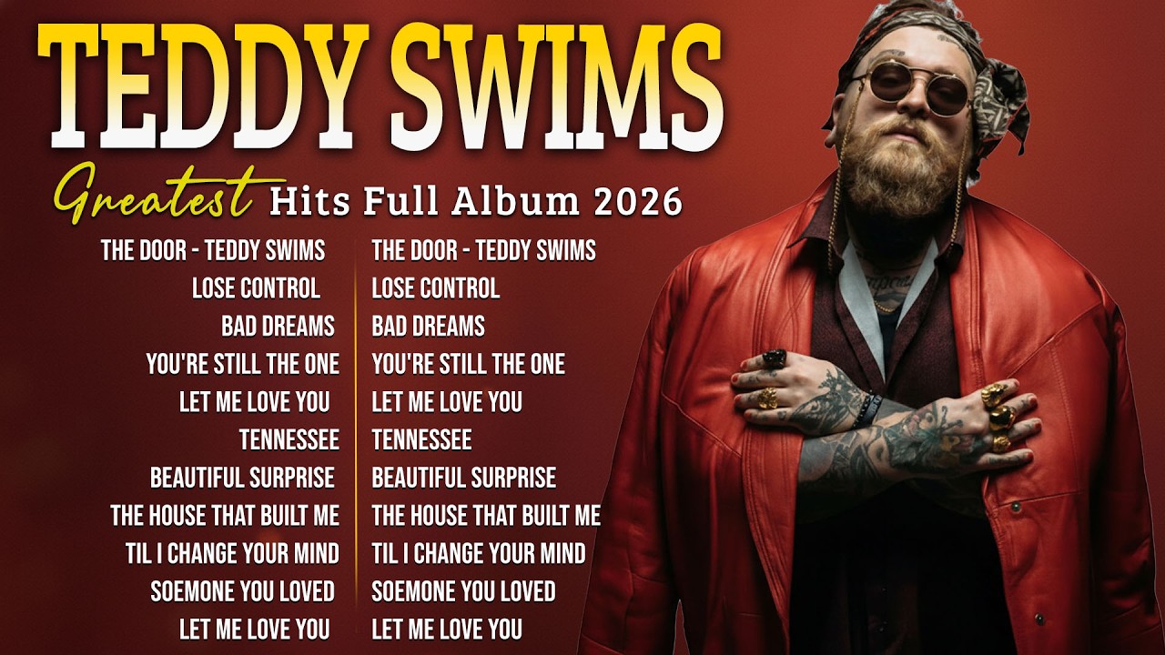 Teddy Swims Greatest Hits Full Album 2026 🎤Best of Teddy Swims | Teddy Swims Top Tracks #k7