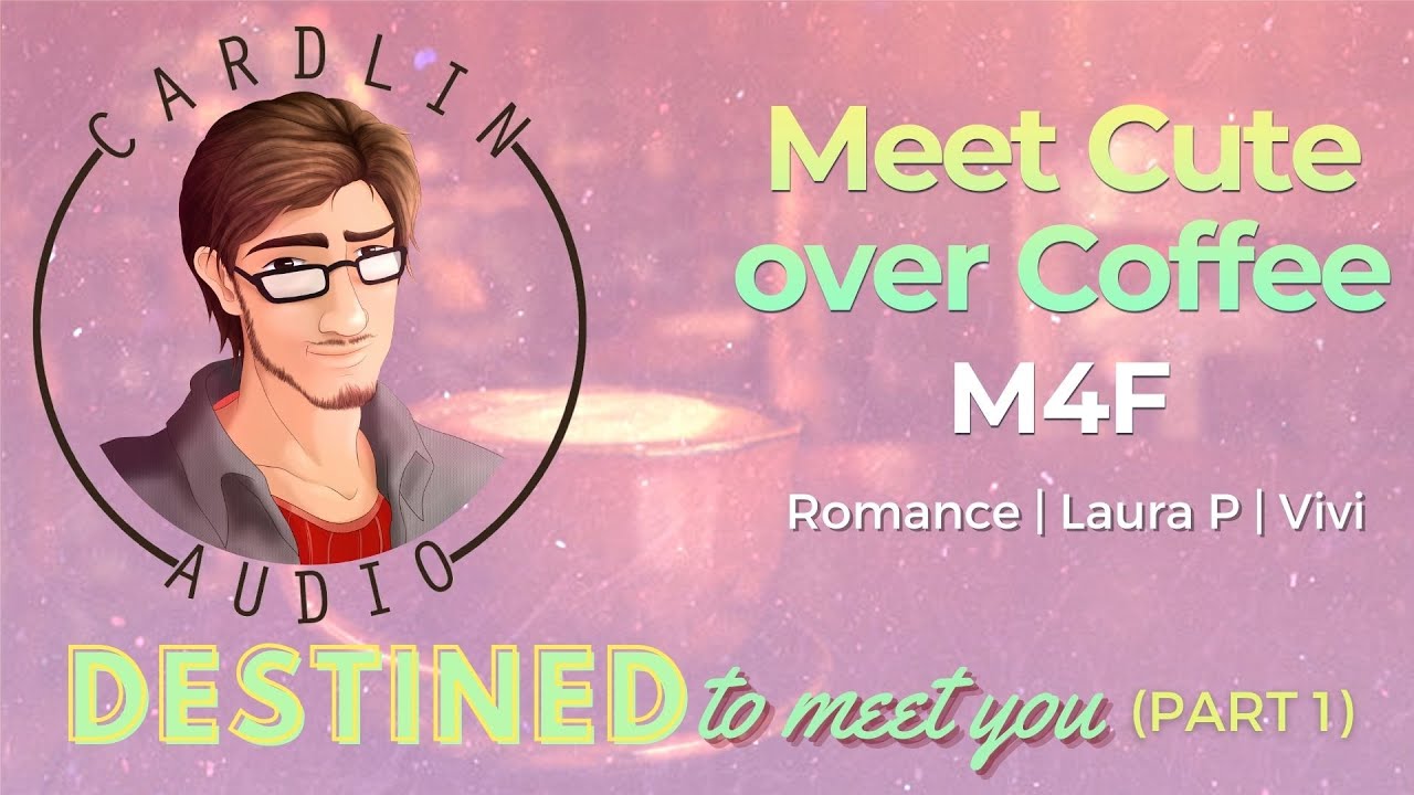 ASMR Voice: Destined To Meet You (Part 1) [M4F] [Meet Cute over Coffee!] [Romance]