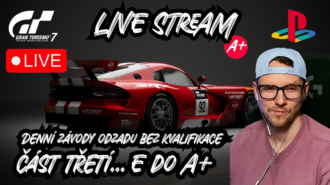 LIVE GT7 | DENNÍ ZÁVODY OD E DO A+ ODZADU!!! ČÁST TŘETÍ