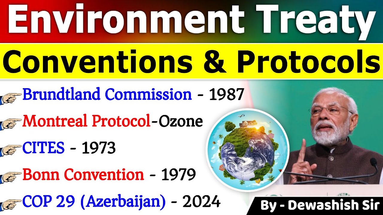 Environmental Treaties & Conventions | Important International Environmental Agreements #environment