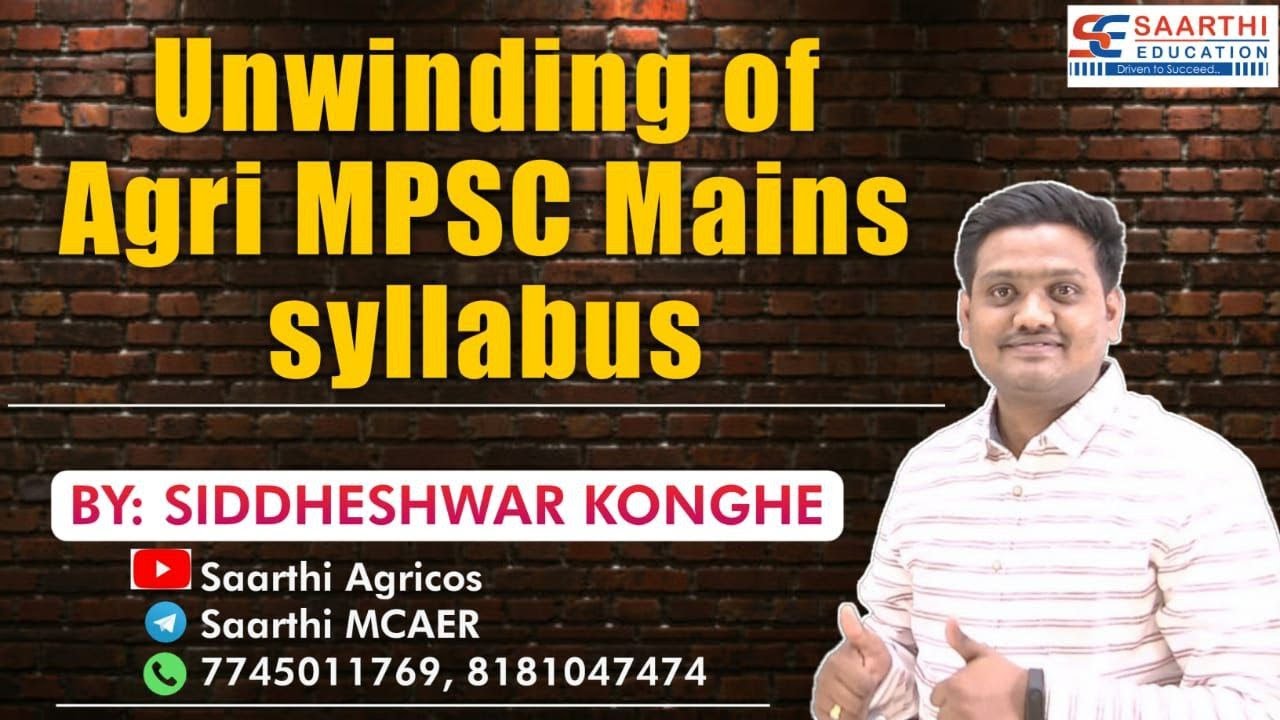 Unwinding of Agri. MPSC Mains  syllabus Part 1