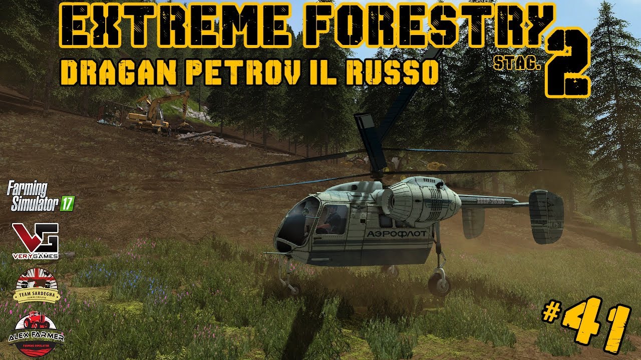 EXTREME FORESTRY STAG.2 | #41ep. - DRAGAN PETROV IL FRATELLO DEL RUSSO - FARMING SIMULATOR 17