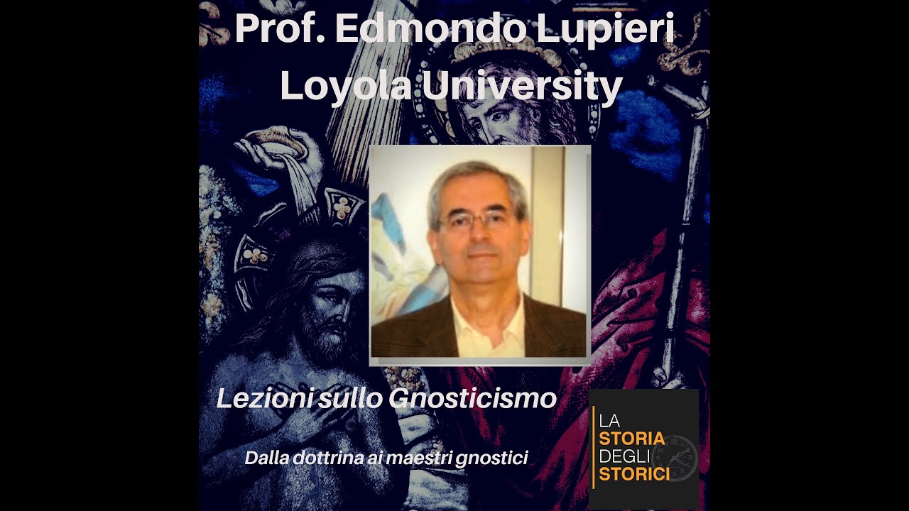 Lezioni sullo Gnosticismo - III Puntata - Prof. Edmondo Lupieri