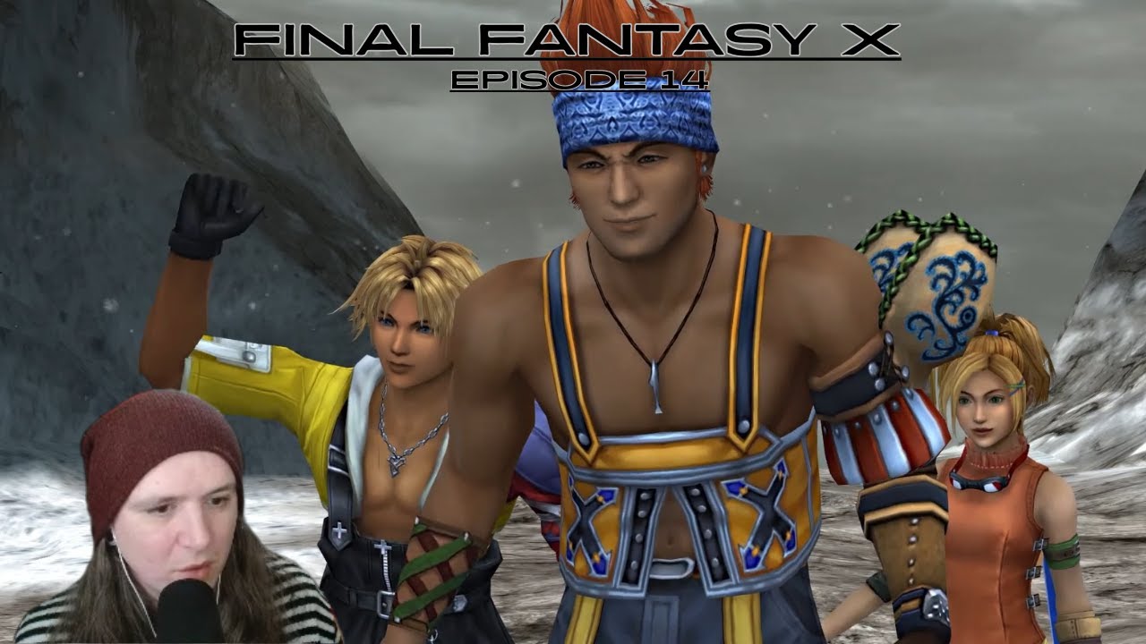 Final Fantasy 10 Episode 14: Yeah!