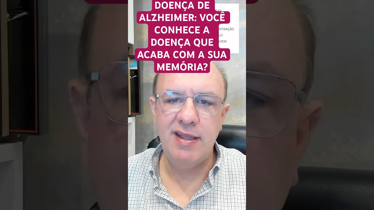DOEN&Ccedil;A DE ALZHEIMER: VOC&Ecirc; CONHECE A DOEN&Ccedil;A QUE ACABA COM A SUA MEM&Oacute;RIA?