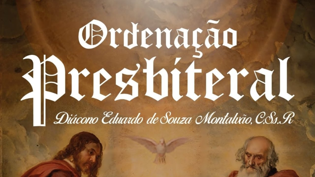 ORDENAÇÃO PRESBITERAL DIÁCONO EDUARDO - 19h - 06/09/2025 - Santuário de Santo Antônio do Descoberto