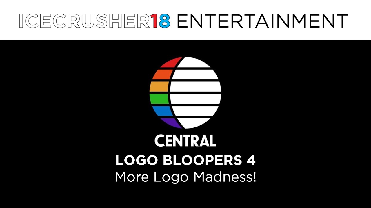 Central Logo Bloopers 4: More Logo Madness!