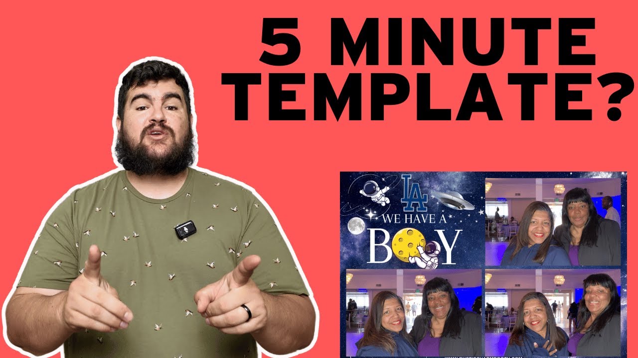 HOW TO MAKE A PHOTO BOOTH TEMPLATE in MINUTES (FAST)