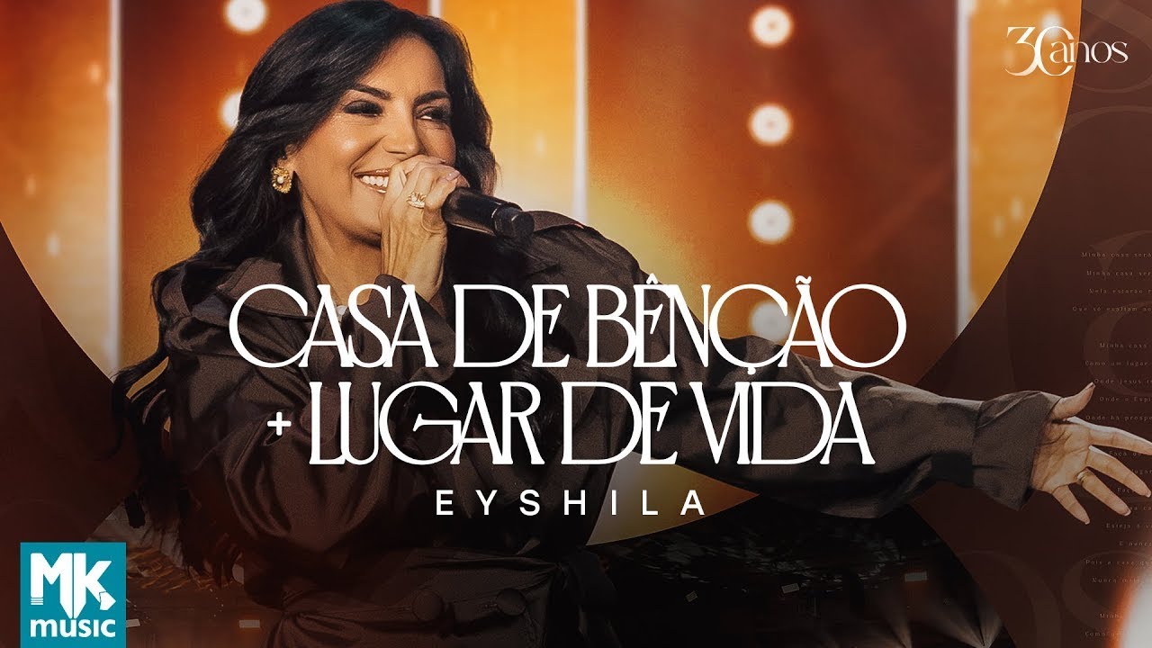 Eyshila - Casa de Bênção + Lugar de Vida (Ao Vivo) (Clipe Oficial MK Music)