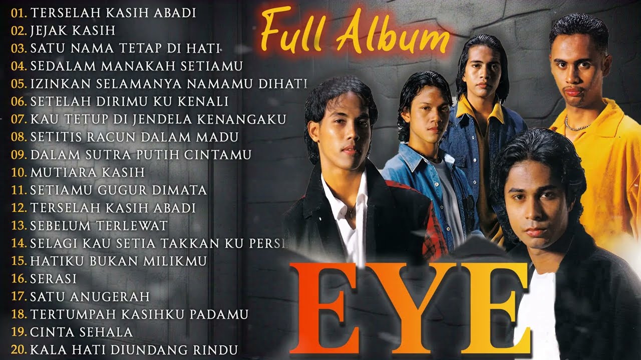 EYE - Terserlah Kasih Abadi - EYE Malaysia Full Album - Lagu Jiwang 80-90an | Jiwang Malaysia