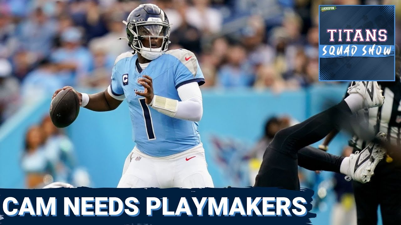 TITANS SQUAD SHOW: Cam Ward NEEDS PLAYMAKERS, top free agent targets