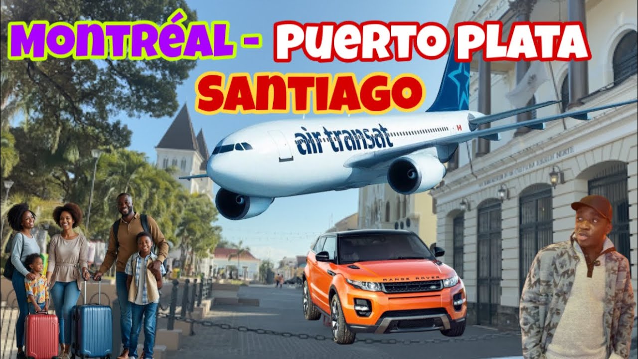 Vwayaj/Viaje | Montréal - Puerto Plata - Santiago. Anpil bèl dekouvèt