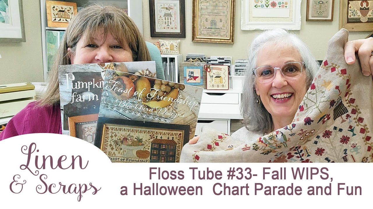 Linen & Scraps Flosstube #33 Fall WIPS, Halloween Chart Parade and lots of Fun