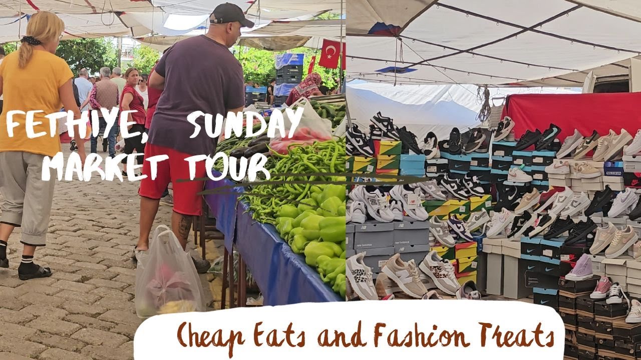 Fethiye, Turkey Sunday Market Tour: Cheap Eats and Fashion Treats