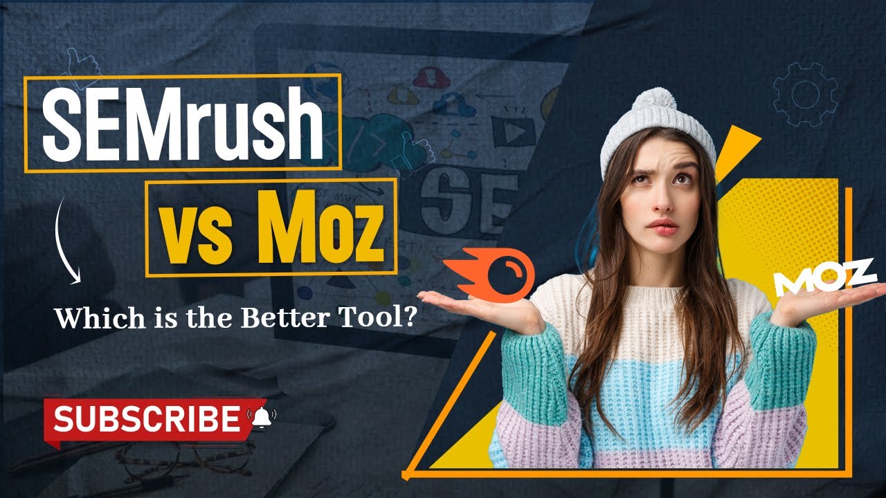 SEMrush vs Moz: Which is the Better Tool? SEOCurrent