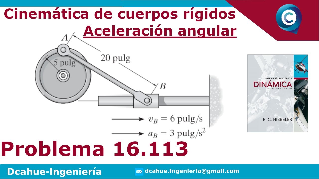 CINEMÁTICA PLANA DE UN CUERPO RÍGIDO | ACELERACIÓN | DINÁMICA | HIBBELER | EJERCICIO 16.113