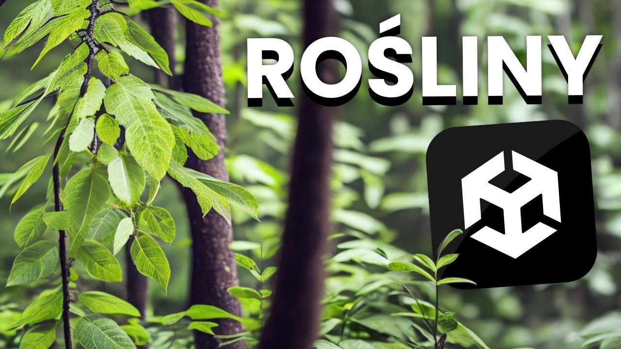 Jak zrobić realistyczny materiał roślin w Unity