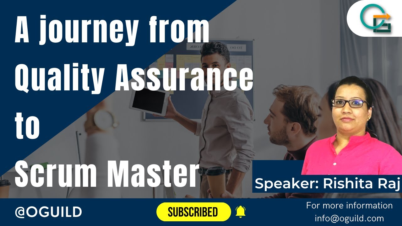 A journey from QA to Scrum Master- Rishita Raj